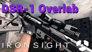 DSR-1 Overlab Gameplay - IronSight