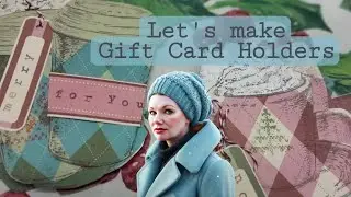 Let's Make Gift Card Holders