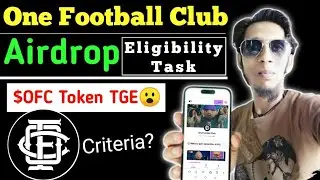 One Football Club Airdrop TGE | One Football Club Eligibility Task