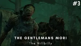 The Gentlemans Mori | Dead By Daylight | The Hillbilly   #3