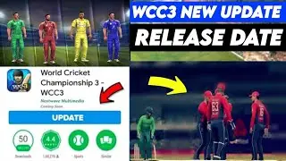 WCC3 New Update Launched V1.1.7 Rollout Proof Watch Full Jaldi Sa Update Karlo New Features Review😱😮