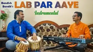 Lab Par Aaye Instrumental (Bandish Bandits) | Abhik Jain | Divesh Sharma | AKJ Media
