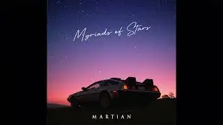 Martian - Myriads of Stars