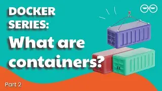 What Are Containers | Container Security Series | Part 2