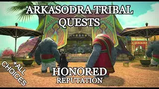 FFXIV - Arkasodara Tribal Quest (Honored Reputation + all dialogue options)