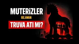 MUTERİZLER REJİMİN TRUVA ATI MI?