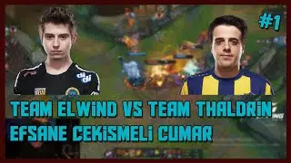 BEKLENEN CUMAR ! | TEAM ELWİND VS TEAM THALDRİN | #1 W/lars,madnes,revanch,aş&ccedil;ı,scarlet,padden,rogu