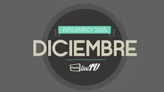Anuario FerrizLiveTV-Diciembre, 2015