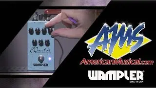 Wampler EQuator Demo - American Musical Supply