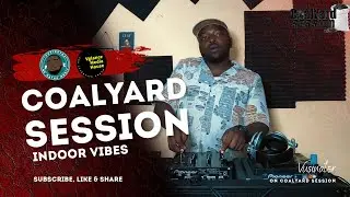 EPISODE 33 | COALYARD SESSION | 2025 | Vusinator