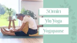 YIN Yoga | 30min | Yogapause | Fokus auf Deine Wirbels&auml;ule