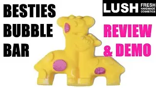 LUSH 'BESTIES' BUBBLE BAR REVIEW AND DEMO/MOTHER'S DAY 2022