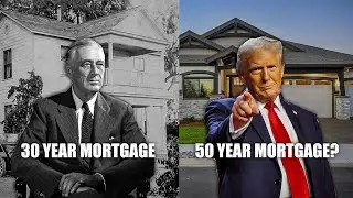 Trump's proposed 50 year mortgage & how it could impact affordability..