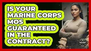 Is Your Marine Corps MOS Guaranteed In The Contract?