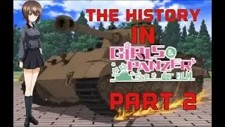 The history in Girls und Panzer: Der film (Part 2)