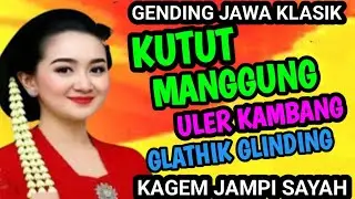 KUTUT MANGGUNG ULER KAMBANG DAN GLATHIK GLINDING GENDING JAWA KLASIK KAGEM JAMPI SAYAH.