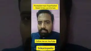 why we use saturated steam in Power Plant | sarurated steam kya hoti hain