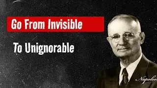 Go From Invisible To Unignorable.