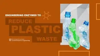 Plastic-eating Enzyme Could Eliminate Billions of Tons of Landfill Waste