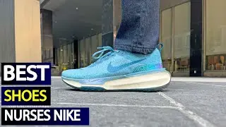Top 5 Nike Shoes for Nurses: Perfect for Long Shifts