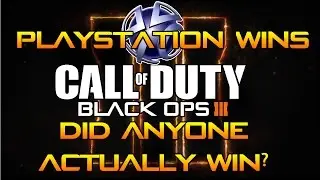 Black Ops 3: Playstation Nation Wins, Did Anyone Actually Win?, Competitive COD. (COD BO3 News)
