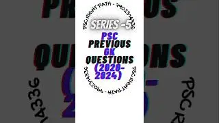 GK SERIES 5__ PSC PREVIOUS YEAR  IMPORTANT QUESTIONS (2022 - 2024) SHORT VIDEO #gkquiz #pscbulletin