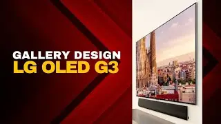 LG OLED EVO G3 | 4K OLED TV | GALLERY DESIGN |4K HDR 60fps #lg #lgoledtv #lgoledevo#lgoled#4koled