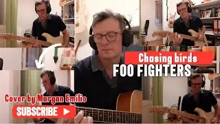 Foo Fighters - Chasing Birds (cover by Margan Emilio)