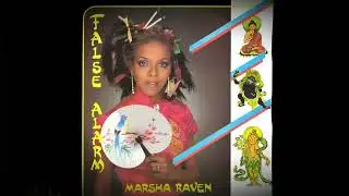 MARSHA RAVEN (False Alarm) [1984]