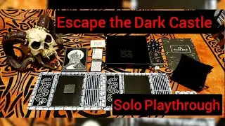 Escape the Dark Castle - Solo Playthrough