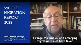 Ahmet İ&ccedil;duygu &ndash; World Migration Report 2022