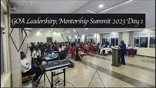 GOA Leadership, Mentorship Summit 2023 Day 1