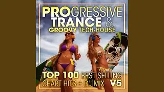 Progressive Trance & Groovy Tech-House Top 100 Best Selling Chart Hit V5 (2 Hr DJ Mix)