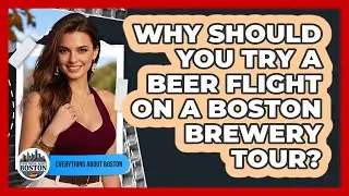 Why Should You Try A Beer Flight On A Boston Brewery Tour? - Everything About Boston