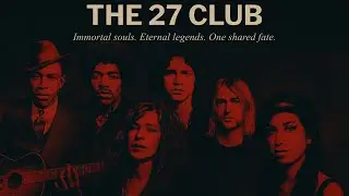 [EN] The 27 Club: The Mystery Behind Artists Who Died at 27