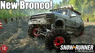 SnowRunner: NEW Ford Bronco on 46 INCH BOGGERS!