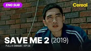 [FULL•SUB] Save Me 2｜Ep.04｜ENG subbed kdrama｜#umteagoo #cheonhojin #kimyoungmin