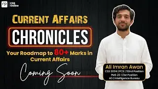 Current Affairs Chronicles | Your Roadmap to 80+ Marks in Current Affairs | ft. Sir Ali Imran Awan