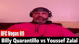 UFC Vegas 89: Billy Quarantillo vs Youssef Zalal REACTION
