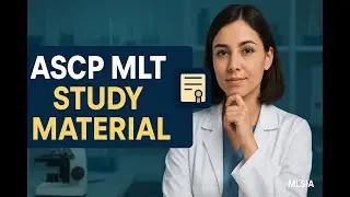 ASCP MLT Study Material: Essential Resources for Your Certification