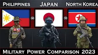 Philippines vs Japan vs North Korea Military Power Comparison 2023 | Global Power