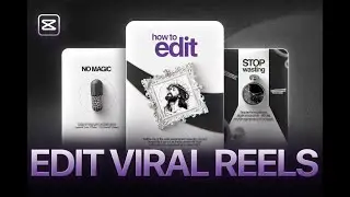 CapCut Reel Editing Tutorial 🔥 Viral Instagram Reels Step-by-Step