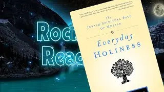 Everyday Holiness- The Jewish Spiritual Path of Mussar-Day 12 Finished Book