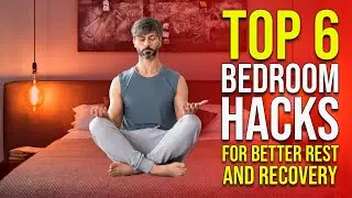 TOP 6 Hacks For Your Bedroom (optimizing sleep and recovery)