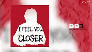 I Feel You Closer &ndash; BBC Mussic [BeatBoost Studio Release]
