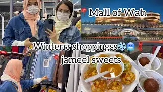 Mall of Wah | Karaf Hypermarket | Winter shopping❄️🥶🧣|📍Jameel Sweets 🍬🍪| December| Hitec university