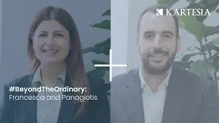 #BeyondTheOrdinary: Francesca and Panagiotis