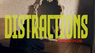 Benjamin Splash - Distractions (Official Music Video) @PrestigeArtisan