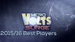 MicroVolts Montage - Best Players of 2015/2016 (My Own Opinion)