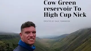 Cow Green Reservoir to High Cup Nick